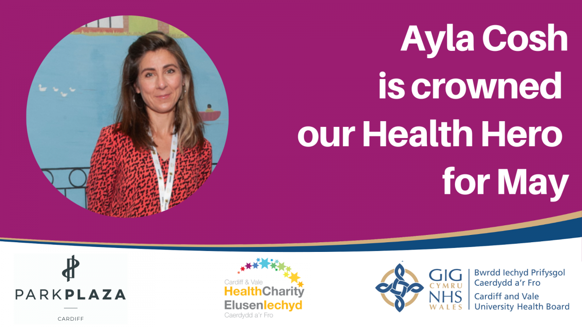 Ayla Cosh is crowned Health Hero for May Cardiff & Vale Health Charity